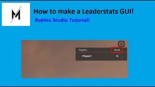 How to make a Leaderstats GUI in Roblox Studio | Roblox Studio Tutorial