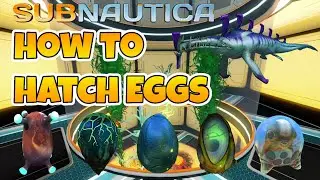 Subnautica How To Hatch Eggs