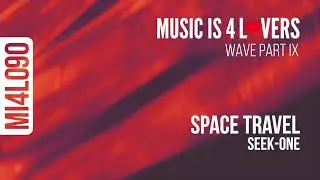 Seek-One - Space Travel (Original Mix) [Music is 4 Lovers] [MI4L.com]