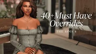 40+ Must Have Overrides for Realistic Gameplay in The Sims 4 | Links Included! 🤍