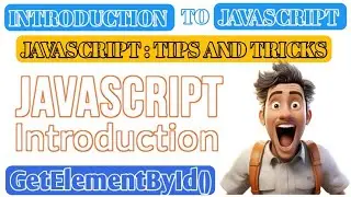 Introduction to JavaScript | What is document.getElementById() Method in JavaScript Explained