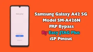 Samsung A42 5G FRP Bypass By EasyJTAG Plus A426N iSP Pinout FRP Unlock By Chimera Tool Not Working
