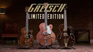 Gretsch Limited Edition Models for 2021 | Gretsch Presents | Gretsch Guitars