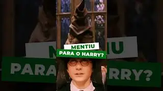 O Chapéu seletor MENTIU para o Harry Potter? 