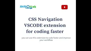 CSS Navigation vs code extension for coding faster || Shiftoweb