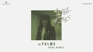 Irina Rimes - In Palme | Koss Remix