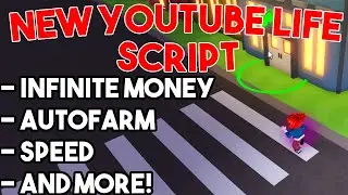 NEW YouTube Life Script GUI (INF Money, Auto Farm, Speed, AND MORE)