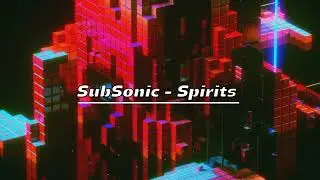 SubSonic - Spirits