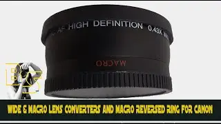 WIDE & MACRO LENS CONVERTERS and MACRO REVERSED RING FOR CANON 