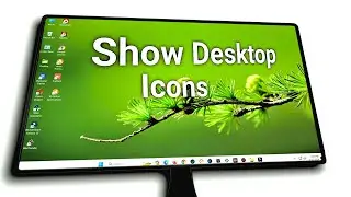 ✅How to Show Desktop Apps Icons on Windows 11