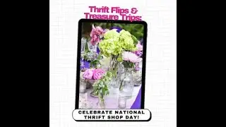 Thrift Flips & Treasure Trips: Celebrate National Thrift Shop Day!