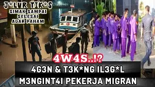 Masih Percaya Jalur bel4k*ang?! Ini risikonya..| Tips Aman Bekerja Ke Luar Negeri