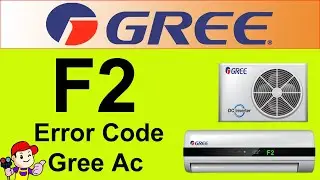 Gree Air Conditioner F2 Error Code Fault And Solution || World Technicians