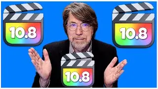 Final Cut Pro 10.8 is here! Join the Worldwide Final Cut Pro Community!
