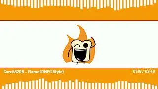 Flame (OMFG Style)