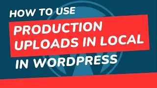 Use Production Uploads in local / staging environment in WordPress