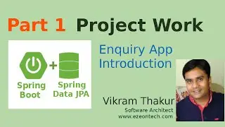 1 - Spring Data JPA | Spring Boot | Project Work - Enquiry App |  By eZeon
