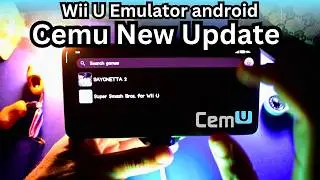Cemu Emulator | New Update | Nintendo Wii U Emulator android