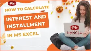 How to Calculate Interest and Installment in Excel | MS Excel | PMT Function
