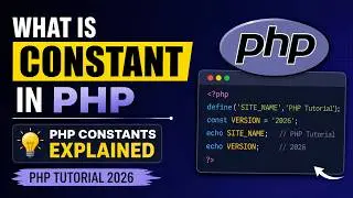 What is Constant in PHP | PHP Constants Explained | PHP Tutorial 2026