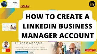 How to Setup a LinkedIn business manager account