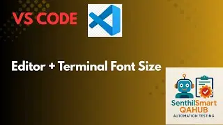 VS Code Font Size Tutorial | Increase, Decrease & Customize Editor & Terminal Fonts Easily