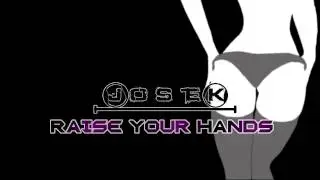 Jostek - Raise Your Hands