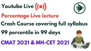 Preparing for CMAT 2021 | Percentage and its application | Crash course for CMAT 2021