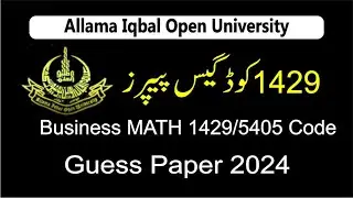 1429 Code Business Math Guess Paper 2024 | AIOU Course Code 1429 Guess Paper Spring 2024