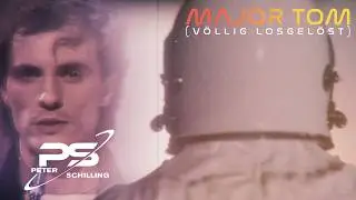 Peter Schilling - Major Tom (Völlig losgelöst)
