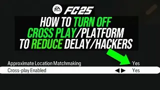 FC 25 - How To TURN OFF CROSS PLATFORM / CROSS PLAY TO REDUCE DELAY/LAG AND STOP PLAYING HACKERS