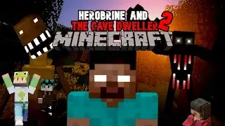 Minecraft but Herobrine and the Cave Dweller are Stalking Us 2