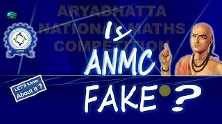 Aryabhatta National Maths Competition 2025 | Is ANMC FAKE? | Fake | ANMC 2025
