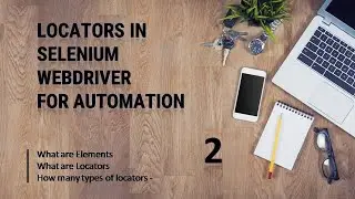 Selenium Webdriver Locators II Types of Locators in Webdriver II Selenium 4 II Automation