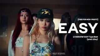[FREE] LE SSERAFIM 'EASY' Type Beat | (prod. LiZey)