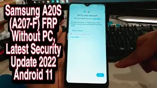 2022 BYPASS FRP SAMSUNG A20S (A207-F) ANDROID 11, LATEST SECURITY UPDATE WITHOUT PC