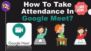 How to take attendance in Google Meet
