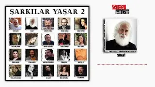 Suavi - Sen Aşksın