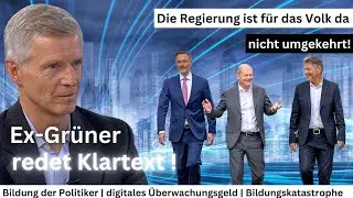 Demokratie in Gefahr? Ex-Grüner übt scharfe Kritik an Politik & Bildungssystem! - Part 2