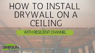 HOW TO INSTALL DRYWALL ON A CEILING WITH RESILIENT CHANNEL