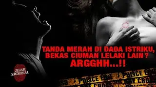 TANDA MERAH DI DADA ISTRIKU BEKAS CIUMAN LELAKI LAIN