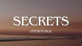 OneRepublic - Secrets (Lyrics/tradução)