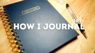 How Journaling Changed My Life Forever…