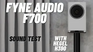 Fyne Audio F700 Sound Test With Hegel H390