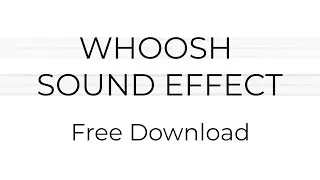 Free Whoosh Sound Effect | Download gratis