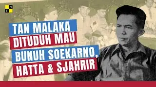 Investigating Tan Malaka's Accusation of Wanting to Kill Soekarno, Hatta, and Sjahrir
