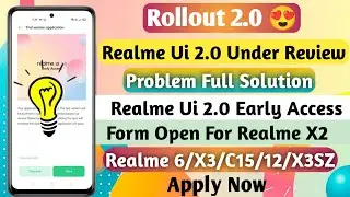Rollout 2.0! Realme Ui 2.0 Under Review Solution ~ Realme Ui 2.0 Early Access Form Open ❤️
