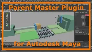 How to Install and Use the Parent Master Plugin for Maya
