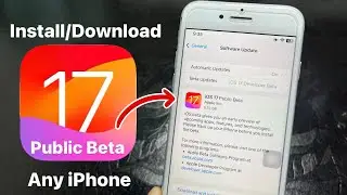 (iOS 17 Public Beta) - How to install iOS 17 on any iPhone