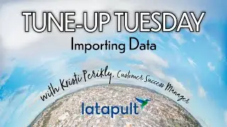 Tune-Up Tuesday - Importing Data